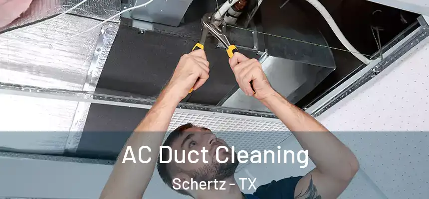  AC Duct Cleaning Schertz - TX