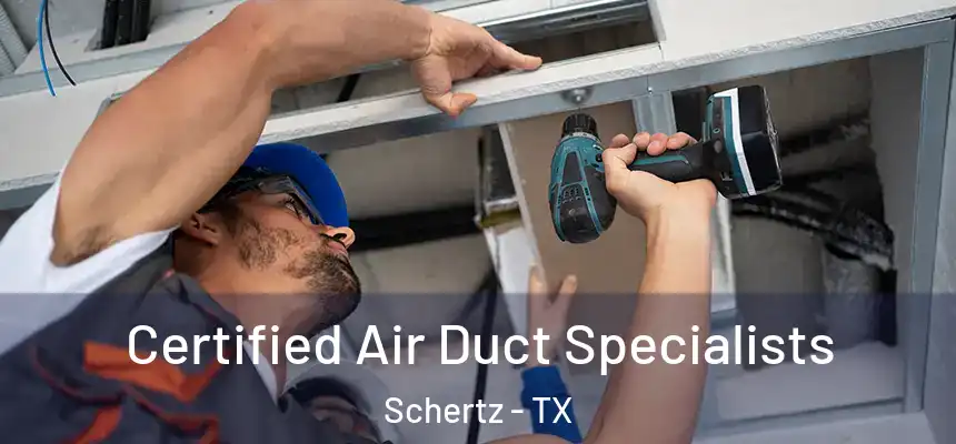  Certified Air Duct Specialists Schertz - TX