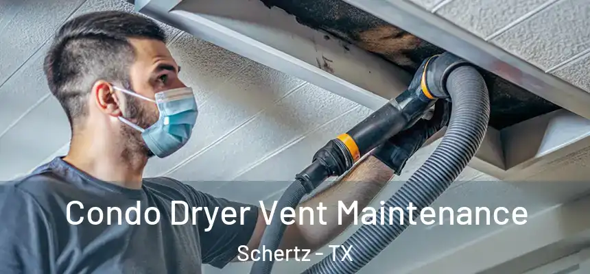  Condo Dryer Vent Maintenance Schertz - TX