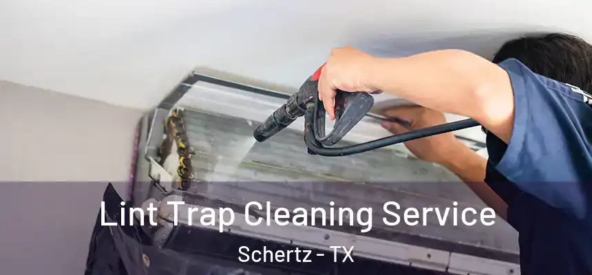 Lint Trap Cleaning Service Schertz - TX