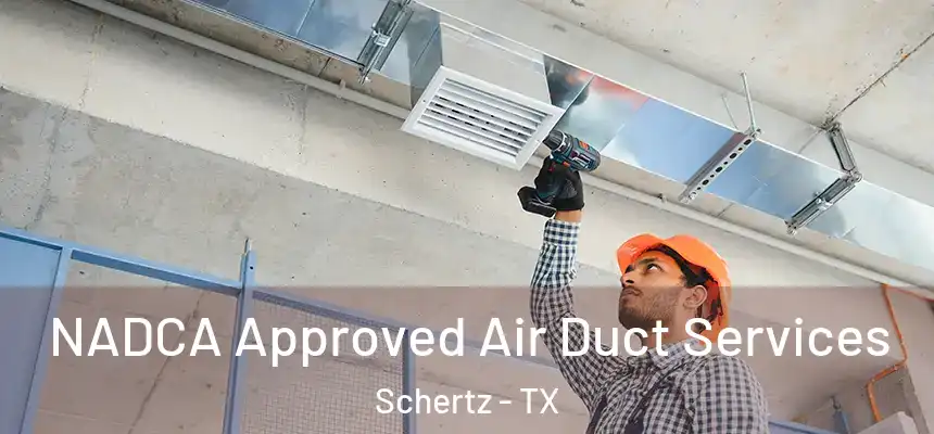  NADCA Approved Air Duct Services Schertz - TX
